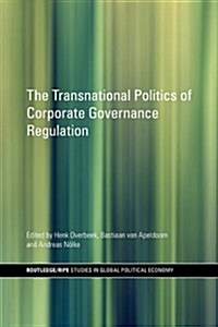 The Transnational Politics of Corporate Governance Regulation (Paperback)