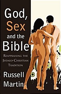 God, Sex and the Bible (Paperback)