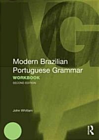 Modern Brazilian Portuguese Grammar Workbook (Paperback)