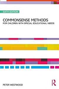 Commonsense Methods for Children with Special Educational Needs (Paperback, 6)