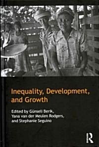 Inequality, Development, and Growth (Hardcover)
