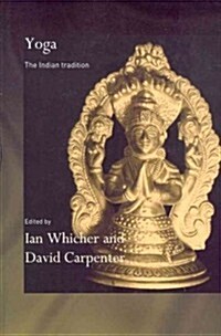 Yoga : The Indian Tradition (Paperback)