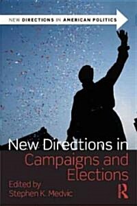 New Directions in Campaigns and Elections (Paperback)