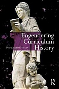 Engendering Curriculum History (Paperback)