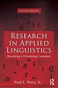 Research in Applied Linguistics : Becoming a Discerning Consumer (Paperback, 2 Rev ed)