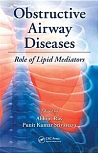 Obstructive Airway Diseases: Role of Lipid Mediators (Hardcover)
