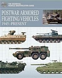 Postwar Armored Fighting Vehicles: 1945-Present (Hardcover)