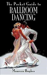 The Pocket Guide to Ballroom Dancing (Paperback)