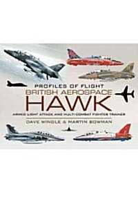 Profiles of Flight: British Aerospace Hawk (Hardcover)