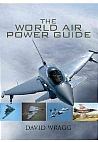 The World Air Power Guide (Hardcover)