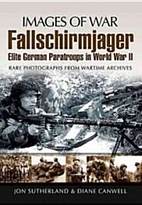 Fallschirmjager: Elite German Paratroops in World War II (Paperback)