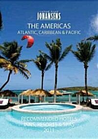 Conde Nast Johansens 2011 Recommended Hotels, Inns, Resorts & Spas the Americas, Atlantic, Caribbean & Pacific (Paperback)