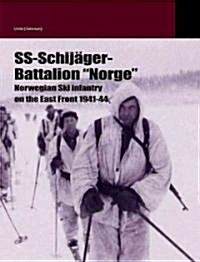 SS-Schijager Batallion Norge (Hardcover)