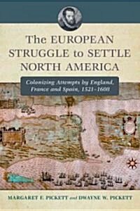 The European Struggle to Settle North America (Paperback)