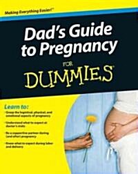 Dads Guide to Pregnancy for Dummies (Paperback)