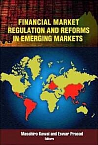 Financial Market Regulation and Reforms in Emerging Markets (Paperback)