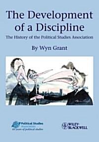 The Development of a Discipline : The History of the Political Studies Association (Paperback)