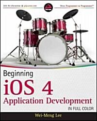 Beginning iOS 4 Application Development (Paperback)