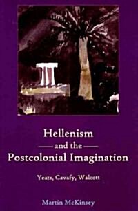 Hellenism and the Postcolonial Imagination (Hardcover)