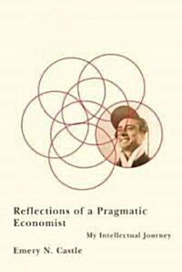 Reflections of a Pragmatic Economist: My Intellectual Journey (Paperback)