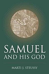 Samuel and His God (Hardcover)