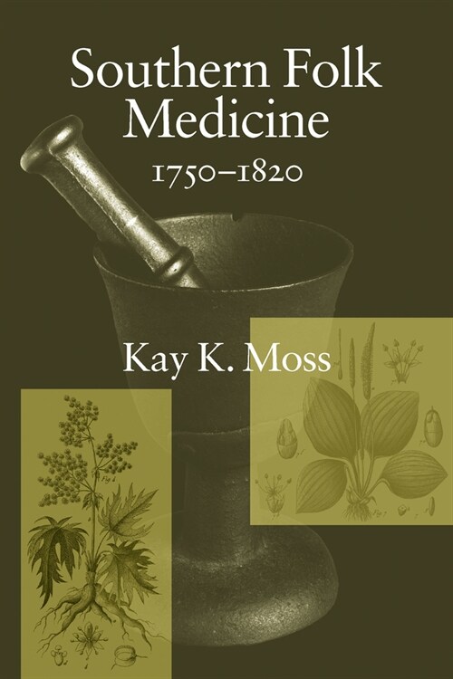 Southern Folk Medicine, 1750-1820 (Paperback)