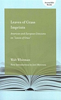 Leaves of Grass Imprints: American European Criticisms of leaves of Grass (Paperback, Revised)