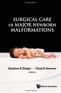 Surgical Care of Major Newborn Malformations (Hardcover)