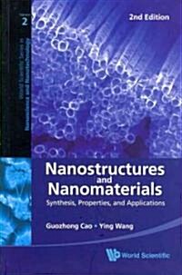 Nanostructures and Nanomaterials: Synthesis, Properties, and Applications (2nd Edition) (Paperback, 2)