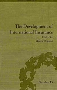 The Development of International Insurance (Hardcover)