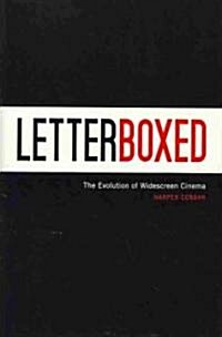 Letterboxed: The Evolution of Widescreen Cinema (Hardcover)