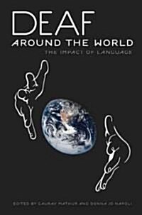 Deaf Around the World: The Impact of Language (Paperback)