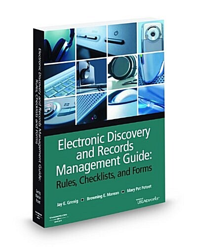 Electronic Discovery and Records Management Guide (Paperback, CD-ROM)