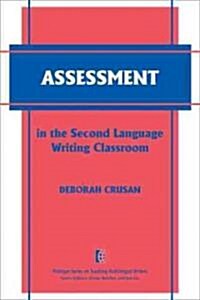 Assessment in the Second Language Writing Classroom (Paperback)