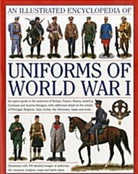 Illustrated Encyclopedia of Uniforms of World War I (Hardcover)