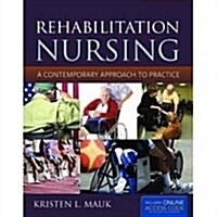 Rehabilitation Nursing (Paperback)