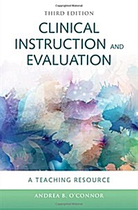 [중고] Clinical Instruction and Evaluation: A Teaching Resource (Paperback, 3)