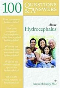 100 Questions & Answers about Hydrocephalus (Paperback)