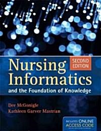 Nursing Informatics and the Foundation of Knowledge (Paperback, 2nd)