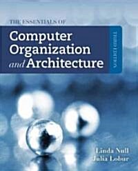 The Essentials of Computer Organization and Architecture (Hardcover, 3rd)