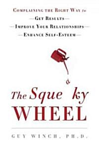 The Squeaky Wheel (Hardcover)