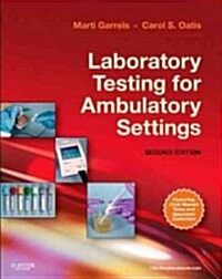 Laboratory Testing for Ambulatory Settings: A Guide for Health Care Professionals (Paperback, 2nd)