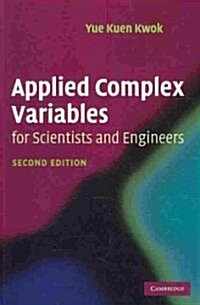 Applied Complex Variables for Scientists and Engineers (Paperback, 2 Revised edition)