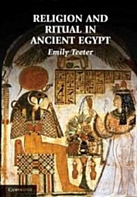 Religion and Ritual in Ancient Egypt (Hardcover)