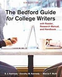 The Bedford Guide for College Writers: With Reader, Research Manual, and Handbook [With Paperback Book] (Paperback, 9th)