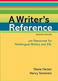 A Writers Reference with Resources for Multilingual Writers and ESL (Paperback, 7)