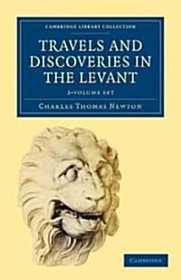 Travels and Discoveries in the Levant 2 Volume Set 2 Volume Paperback Set: Volume SET (Package)