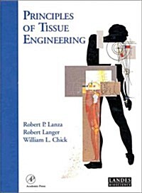 [중고] Principles of Tissue Engineering (Tissue Engineering Intelligence Unit) (Hardcover, 0)
