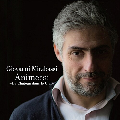 [중고] Giovanni Mirabassi - Animessi~Le Chateau Dans Le Ciel~