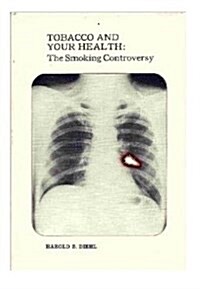 Tobacco and Your Health (Hardcover)